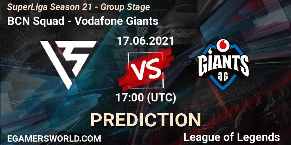 Prognoza BCN Squad - Vodafone Giants. 17.06.2021 at 17:00, LoL, SuperLiga Season 21 - Group Stage 