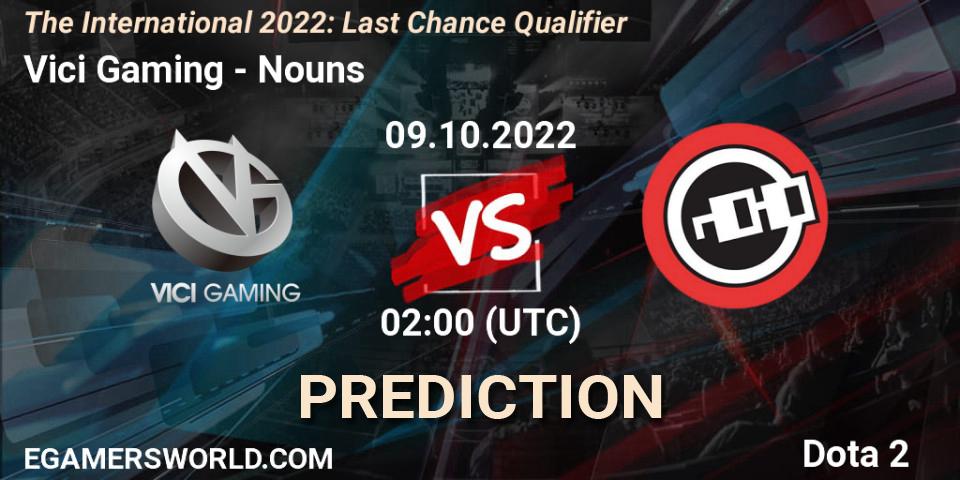 Prognoza Vici Gaming - Nouns. 09.10.2022 at 02:00, Dota 2, The International 2022: Last Chance Qualifier