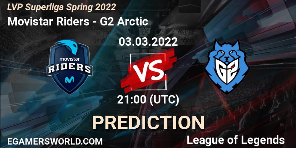 Prognoza Movistar Riders - G2 Arctic. 03.03.22, LoL, LVP Superliga Spring 2022