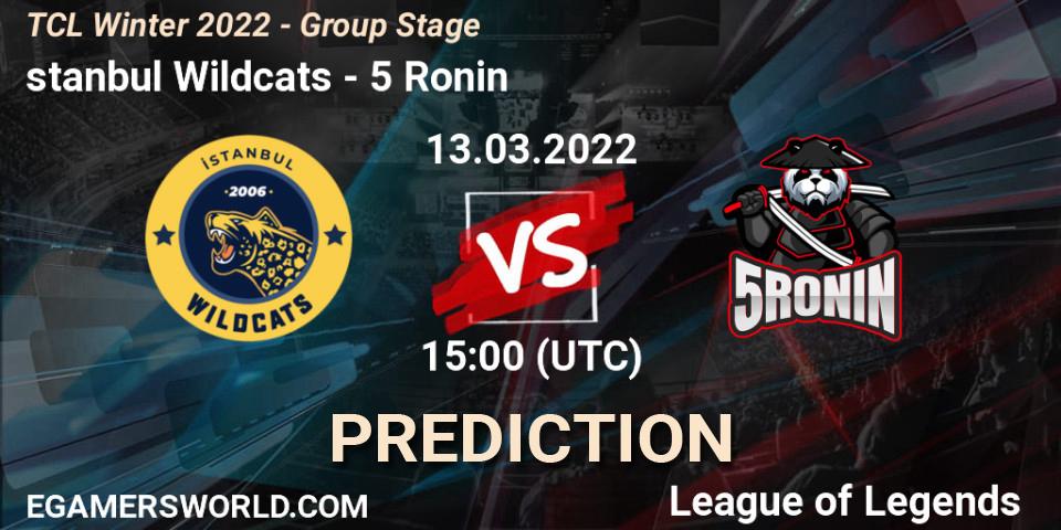 Prognoza İstanbul Wildcats - 5 Ronin. 13.03.2022 at 15:00, LoL, TCL Winter 2022 - Group Stage