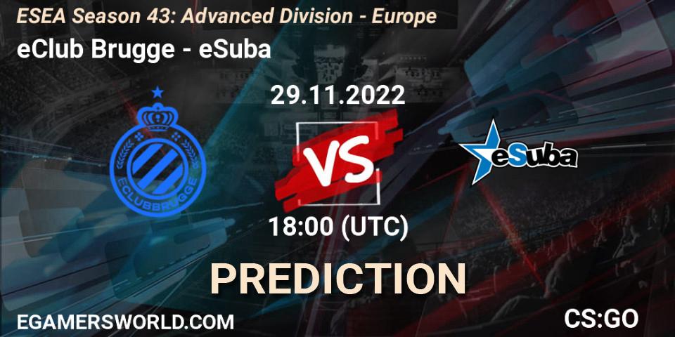Prognoza eClub Brugge - eSuba. 29.11.22, CS2 (CS:GO), ESEA Season 43: Advanced Division - Europe