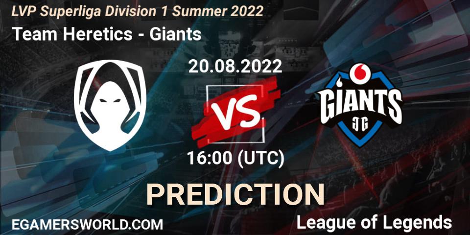 Prognoza Team Heretics - Giants. 20.08.2022 at 16:00, LoL, LVP Superliga Division 1 Summer 2022