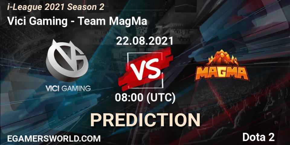 Prognoza Vici Gaming - Team MagMa. 22.08.2021 at 08:04, Dota 2, i-League 2021 Season 2