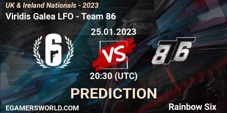 Prognoza Viridis Galea LFO - Team 86. 25.01.2023 at 20:30, Rainbow Six, UK & Ireland Nationals - 2023