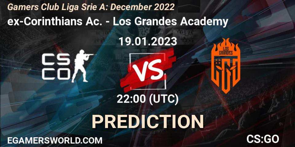 Prognoza ex-Corinthians Ac. - Los Grandes Academy. 19.01.2023 at 22:00, Counter-Strike (CS2), Gamers Club Liga Série A: December 2022