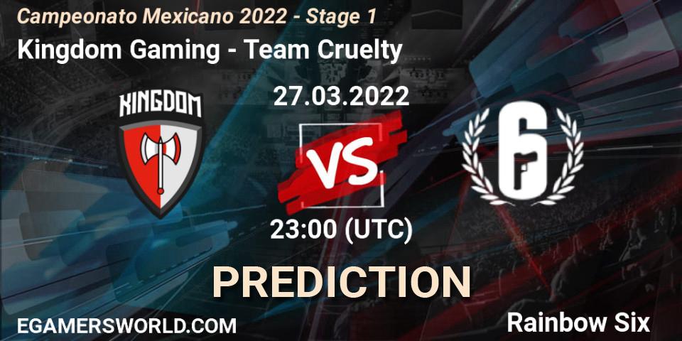 Prognoza Kingdom Gaming - Team Cruelty. 27.03.2022 at 23:00, Rainbow Six, Campeonato Mexicano 2022 - Stage 1