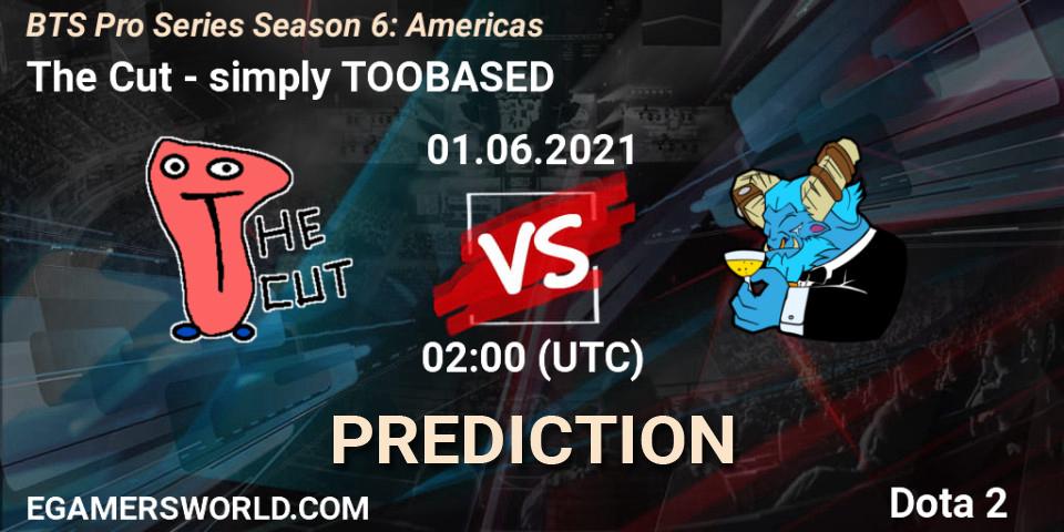 Prognoza The Cut - simply TOOBASED. 01.06.2021 at 02:58, Dota 2, BTS Pro Series Season 6: Americas