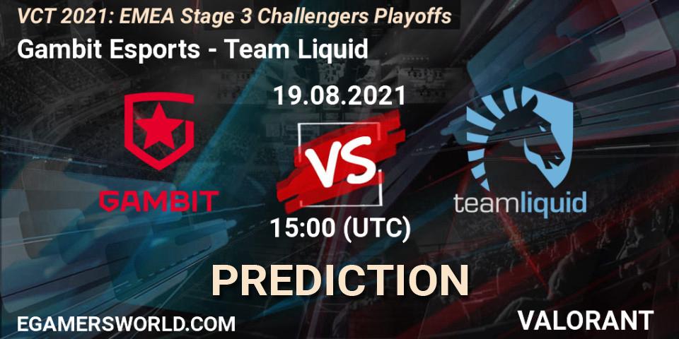 Prognoza Gambit Esports - Team Liquid. 19.08.2021 at 15:00, VALORANT, VCT 2021: EMEA Stage 3 Challengers Playoffs