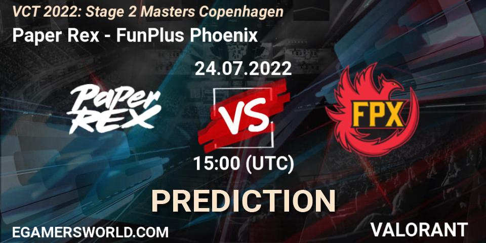 Prognoza Paper Rex - FunPlus Phoenix. 24.07.2022 at 15:15, VALORANT, VCT 2022: Stage 2 Masters Copenhagen