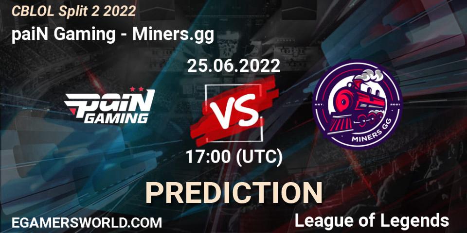 Prognoza paiN Gaming - Miners.gg. 25.06.2022 at 17:30, LoL, CBLOL Split 2 2022