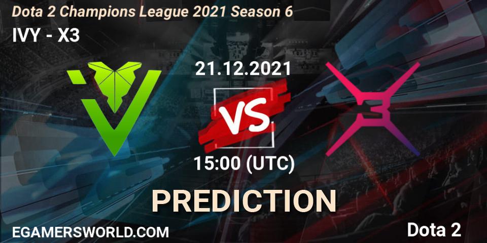 Prognoza IVY - X3. 21.12.2021 at 15:01, Dota 2, Dota 2 Champions League 2021 Season 6