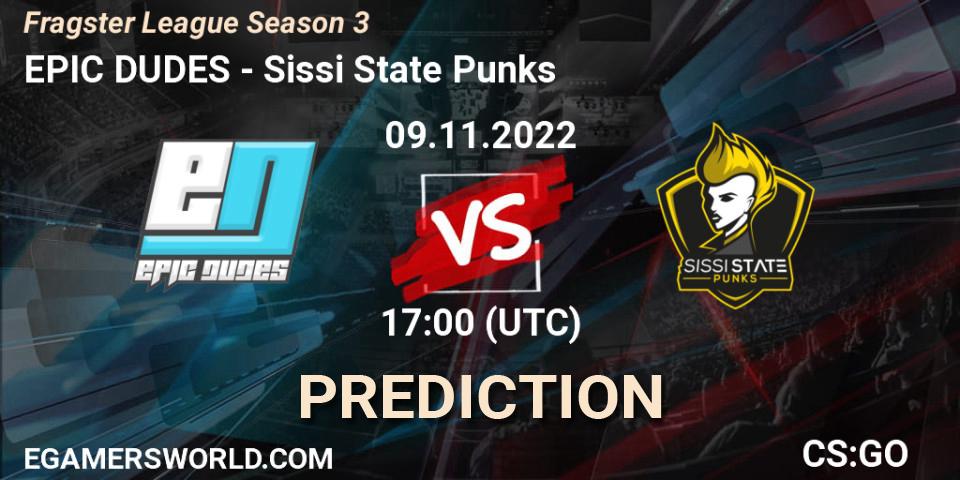 Prognoza EPIC DUDES - Sissi State Punks. 09.11.22, CS2 (CS:GO), Fragster League Season 3
