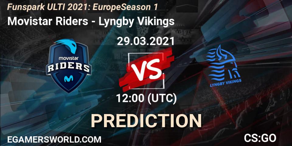 Prognoza Movistar Riders - Lyngby Vikings. 29.03.2021 at 12:00, Counter-Strike (CS2), Funspark ULTI 2021: Europe Season 1