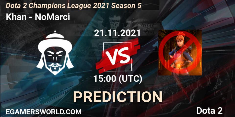 Prognoza Khan - NoMarci. 21.11.2021 at 15:42, Dota 2, Dota 2 Champions League 2021 Season 5