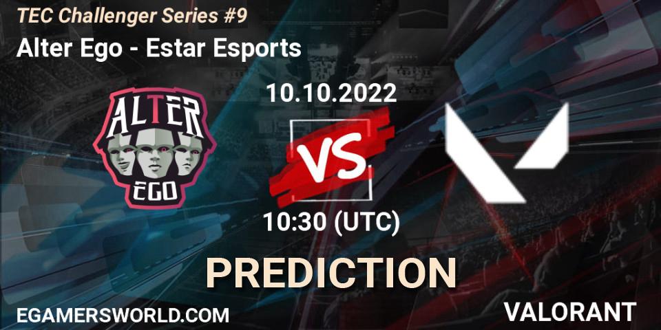 Prognoza Alter Ego - Estar Esports. 10.10.2022 at 11:15, VALORANT, TEC Challenger Series #9