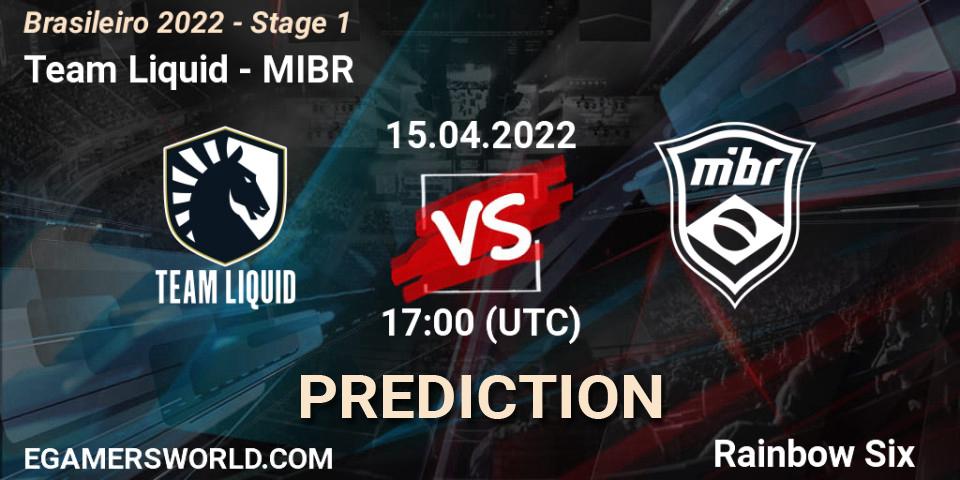 Prognoza Team Liquid - MIBR. 15.04.2022 at 17:00, Rainbow Six, Brasileirão 2022 - Stage 1