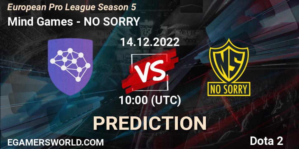 Prognoza Mind Games - NO SORRY. 14.12.22, Dota 2, European Pro League Season 5