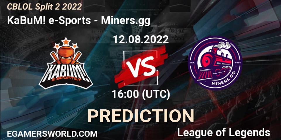 Prognoza KaBuM! e-Sports - Miners.gg. 12.08.2022 at 17:00, LoL, CBLOL Split 2 2022