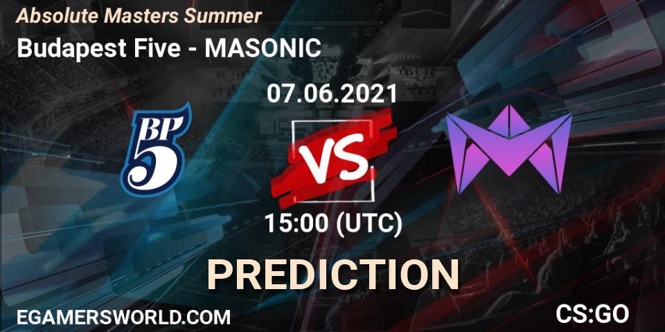 Prognoza Budapest Five - MASONIC. 08.06.2021 at 12:00, Counter-Strike (CS2), Absolute Masters Summer