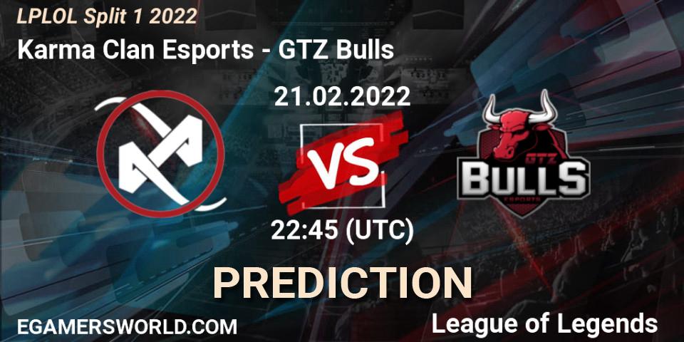 Prognoza Karma Clan Esports - GTZ Bulls. 21.02.22, LoL, LPLOL Split 1 2022
