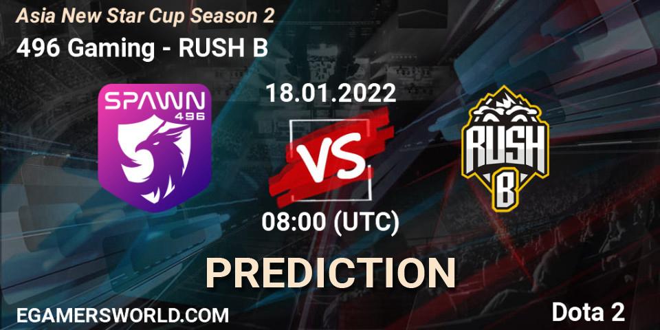 Prognoza 496 Gaming - RUSH B. 18.01.2022 at 08:08, Dota 2, Asia New Star Cup Season 2