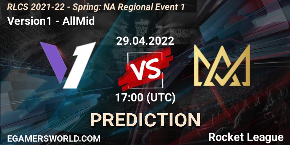 Prognoza Version1 - AllMid. 29.04.2022 at 17:00, Rocket League, RLCS 2021-22 - Spring: NA Regional Event 1
