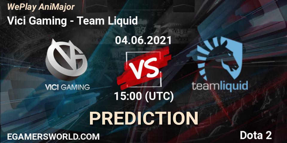 Prognoza Vici Gaming - Team Liquid. 04.06.2021 at 16:03, Dota 2, WePlay AniMajor 2021