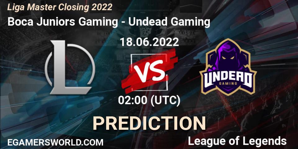 Prognoza Boca Juniors Gaming - Undead Gaming. 18.06.2022 at 02:00, LoL, Liga Master Closing 2022