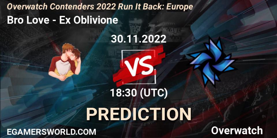 Prognoza Bro Love - Ex Oblivione. 30.11.2022 at 20:00, Overwatch, Overwatch Contenders 2022 Run It Back: Europe