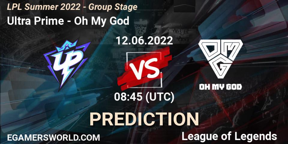Prognoza Ultra Prime - Oh My God. 12.06.2022 at 08:45, LoL, LPL Summer 2022 - Group Stage