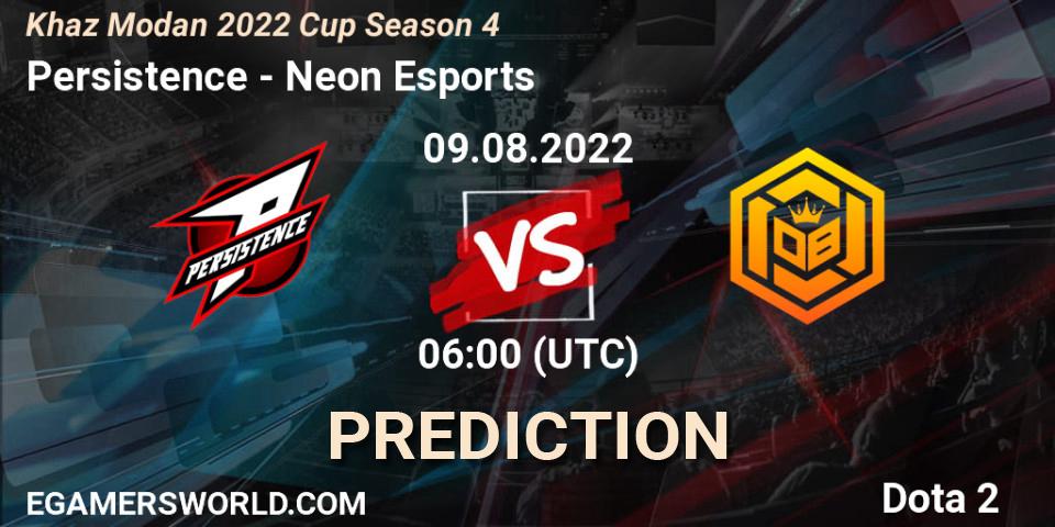 Prognoza Persistence - Neon Esports. 09.08.2022 at 06:00, Dota 2, Khaz Modan 2022 Cup Season 4