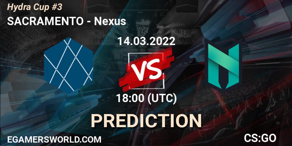 Prognoza SACRAMENTO - Nexus. 14.03.2022 at 18:00, Counter-Strike (CS2), Hydra Cup #3