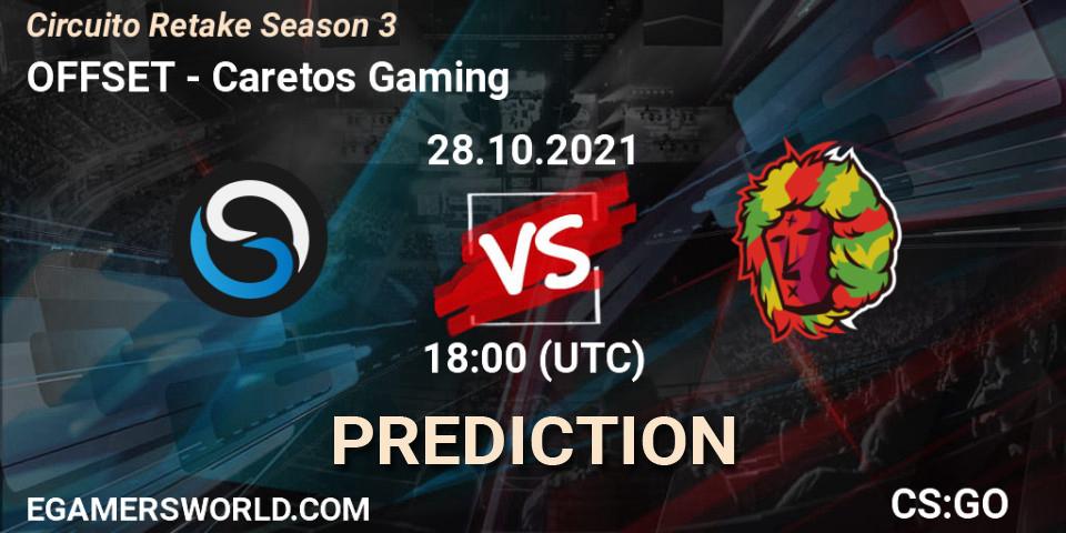 Prognoza OFFSET - Caretos Gaming. 28.10.21, CS2 (CS:GO), Circuito Retake Season 3