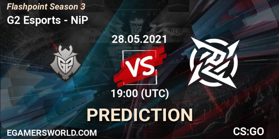 Prognoza G2 Esports - NiP. 28.05.2021 at 19:00, Counter-Strike (CS2), Flashpoint Season 3