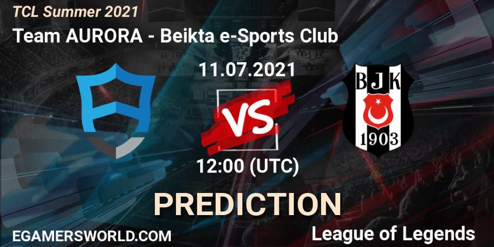 Prognoza Team AURORA - Beşiktaş e-Sports Club. 11.07.2021 at 12:00, LoL, TCL Summer 2021