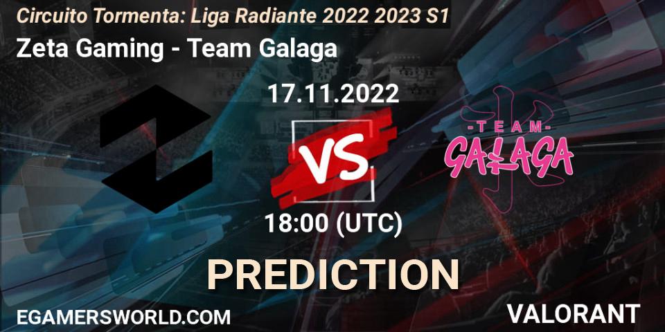 Prognoza Zeta Gaming - Team Galaga. 24.11.2022 at 16:00, VALORANT, Circuito Tormenta: Liga Radiante 2022 2023 S1