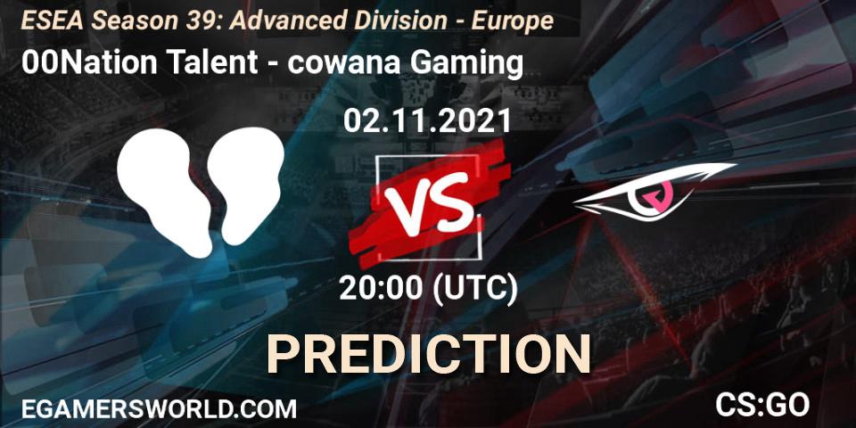 Prognoza 00Nation Talent - cowana Gaming. 02.11.2021 at 20:00, Counter-Strike (CS2), ESEA Season 39: Advanced Division - Europe