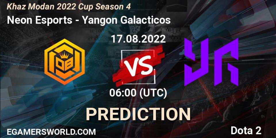 Prognoza Neon Esports - Yangon Galacticos. 17.08.2022 at 06:00, Dota 2, Khaz Modan 2022 Cup Season 4