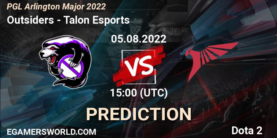Prognoza Outsiders - Talon Esports. 05.08.2022 at 15:05, Dota 2, PGL Arlington Major 2022 - Group Stage
