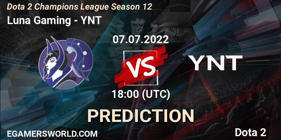 Prognoza Luna Gaming - YNT. 07.07.2022 at 18:00, Dota 2, Dota 2 Champions League Season 12