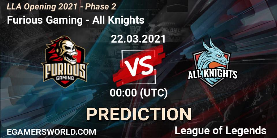 Prognoza Furious Gaming - All Knights. 22.03.2021 at 00:00, LoL, LLA Opening 2021 - Phase 2