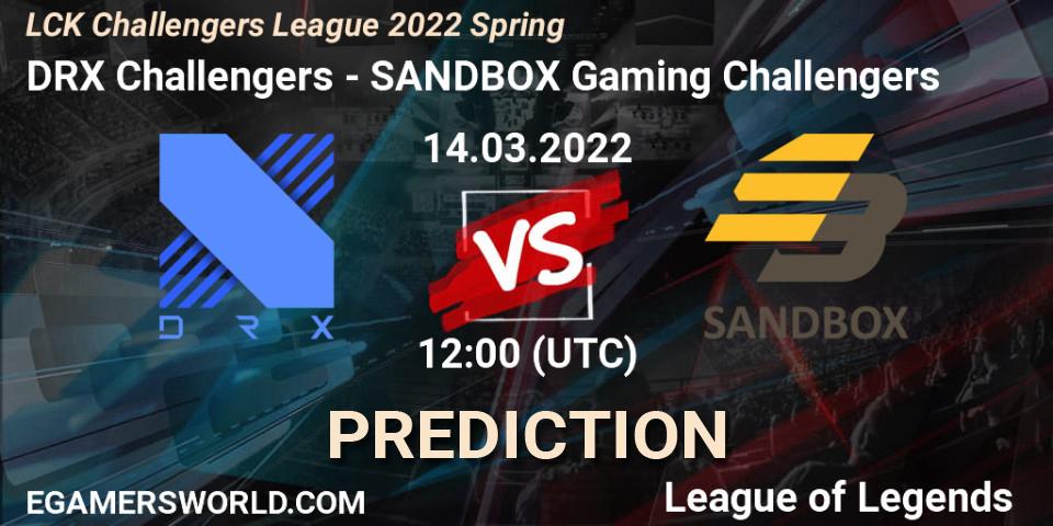 Prognoza DRX Challengers - SANDBOX Gaming Challengers. 14.03.2022 at 12:00, LoL, LCK Challengers League 2022 Spring