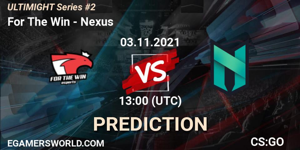 Prognoza For The Win - Nexus. 03.11.2021 at 13:00, Counter-Strike (CS2), Let'sGO ULTIMIGHT Series #2
