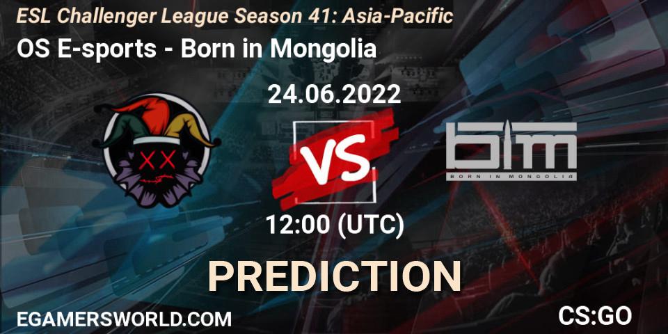 Prognoza OS E-sports - Born in Mongolia. 24.06.2022 at 12:00, Counter-Strike (CS2), ESL Challenger League Season 41: Asia-Pacific