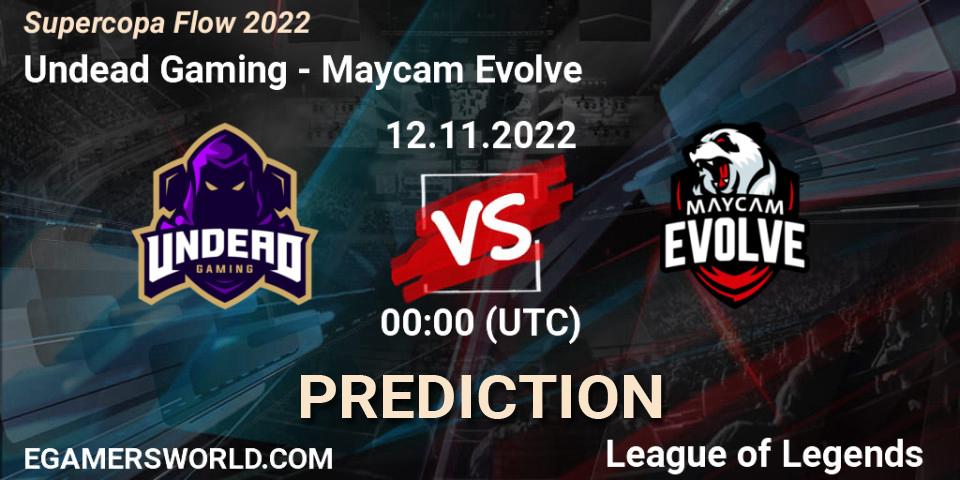 Prognoza Undead Gaming - Maycam Evolve. 12.11.2022 at 00:00, LoL, Supercopa Flow 2022