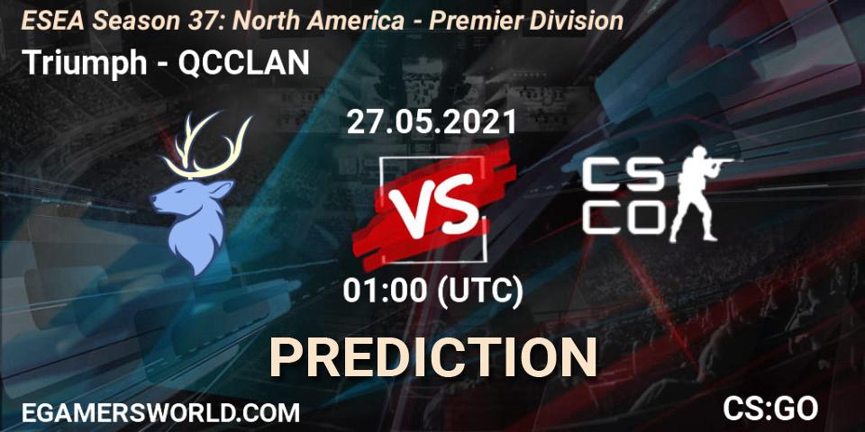 Prognoza Triumph - QCCLAN. 27.05.2021 at 01:00, Counter-Strike (CS2), ESEA Season 37: North America - Premier Division