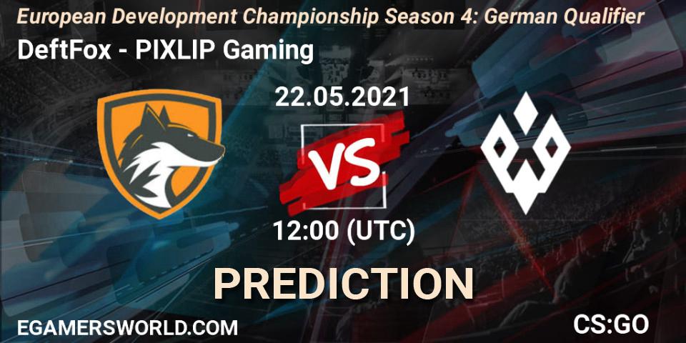Prognoza DeftFox - PIXLIP Gaming. 22.05.2021 at 14:00, Counter-Strike (CS2), European Development Championship Season 4: German Qualifier