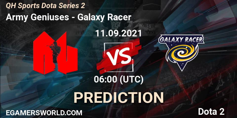 Prognoza Army Geniuses - Galaxy Racer. 11.09.2021 at 06:06, Dota 2, QH Sports Dota Series 2