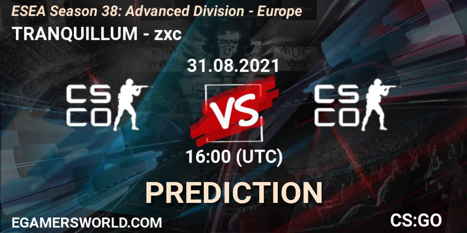 Prognoza TRANQUILLUM - zxc. 31.08.2021 at 19:00, Counter-Strike (CS2), ESEA Season 38: Advanced Division - Europe