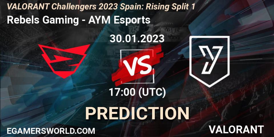 Prognoza Rebels Gaming - AYM Esports. 30.01.23, VALORANT, VALORANT Challengers 2023 Spain: Rising Split 1